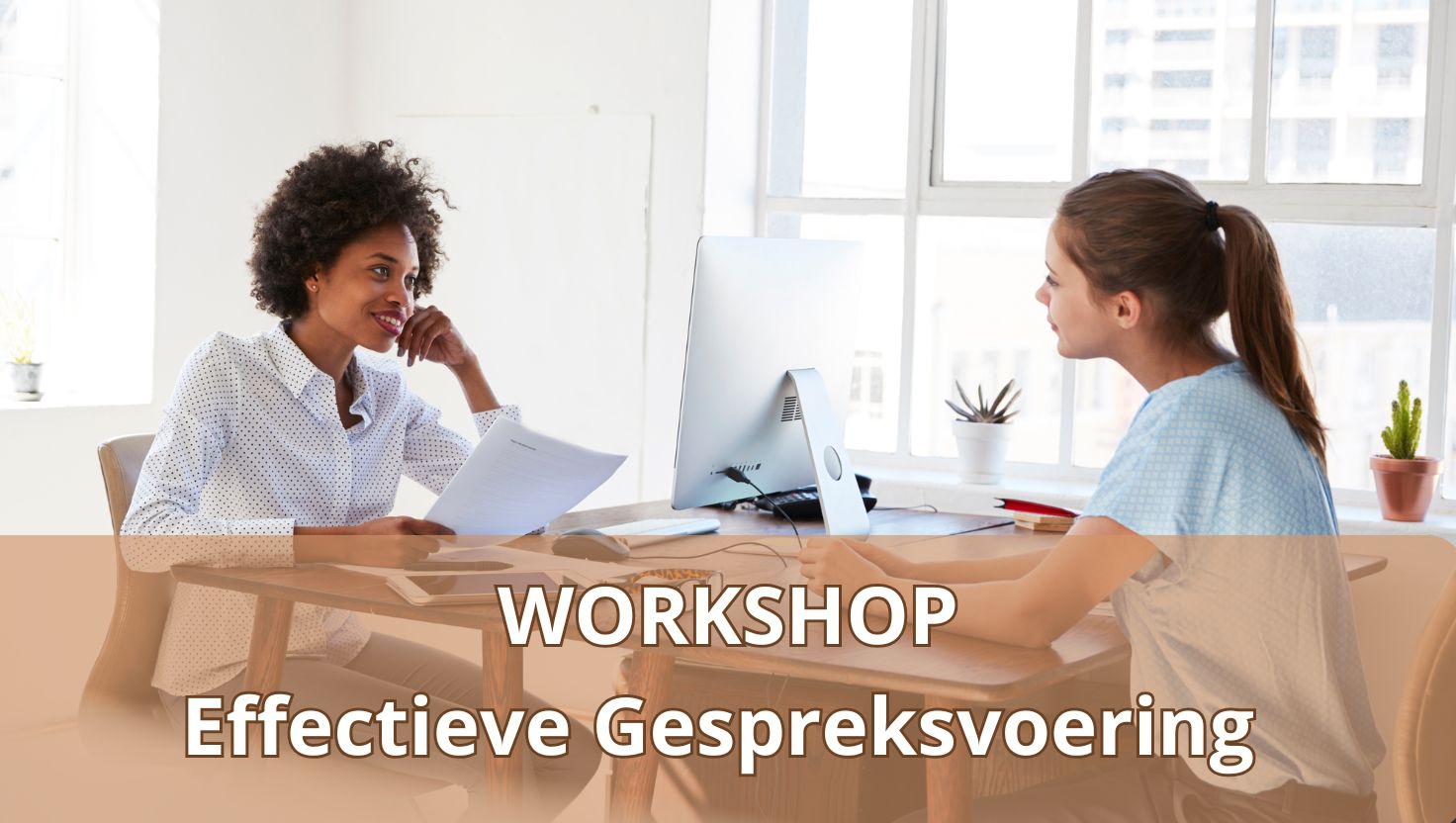 Workshop Effectieve Gespreksvoering - datum n.t.b.